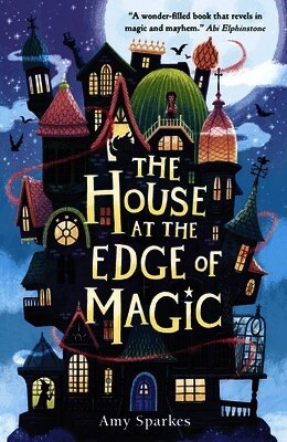 Amy Sparkes - House at the Edge of Magic, Häftad