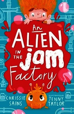 Chrissie Sains - Alien in the Jam Factory, Häftad
