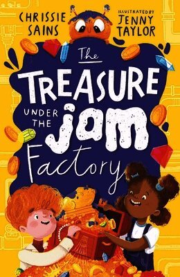 Chrissie Sains - Treasure Under the Jam Factory, Häftad
