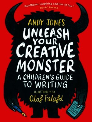 Andy Jones, Olaf Falafel - Unleash Your Creative Monster: A Children's Guide to Writing, Häftad