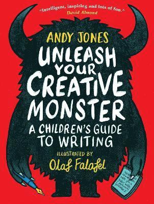 Andy Jones, Olaf Falafel - Unleash Your Creative Monster: A Children's Guide to Writing, Häftad
