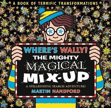 Martin Handford - Where's Wally? The Mighty Magical Mix-Up, Inbunden