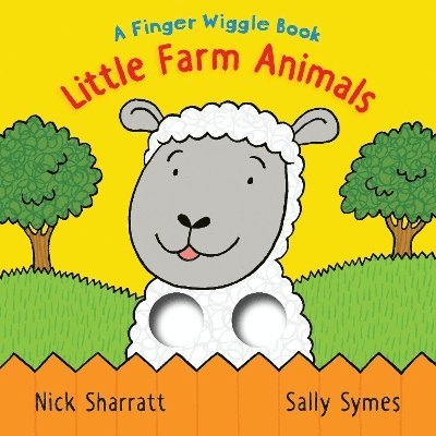 Little Farm Animals: A Finger Wiggle Book 1