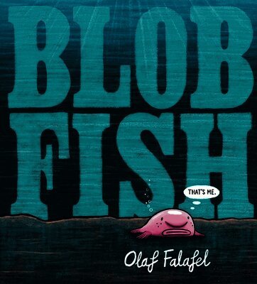 Olaf Falafel - Blobfish, Inbunden