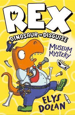 Rex Dinosaur in Disguise: Museum Mystery 1