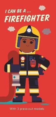 bokomslag I Can Be A ... Firefighter