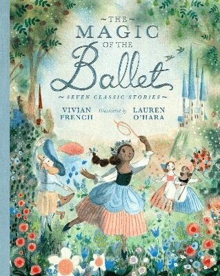 Vivian French - Magic of the Ballet: Seven Classic Stories, Inbunden