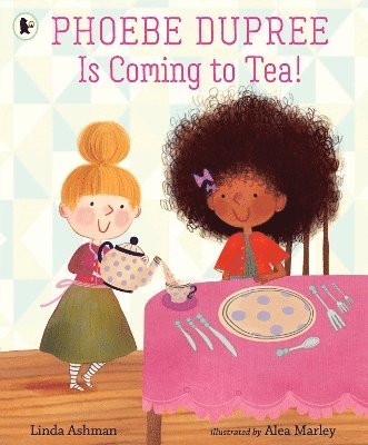 Phoebe Dupree Is Coming to Tea! 1