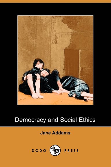 bokomslag Democracy and Social Ethics