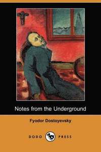 bokomslag Notes from the Underground (Dodo Press)