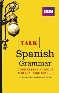bokomslag Talk Spanish Grammar