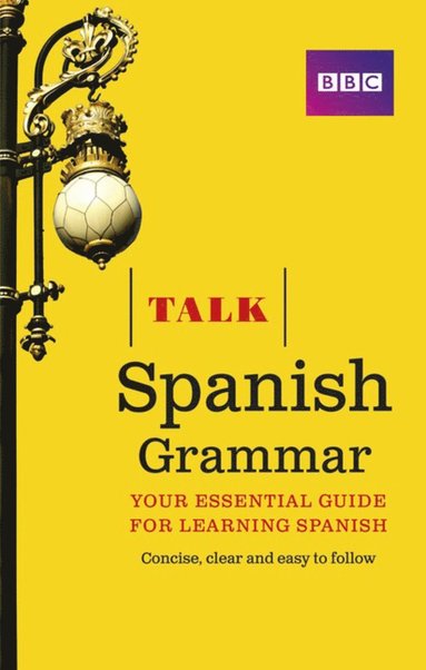 bokomslag Talk Spanish Grammar