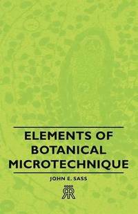 bokomslag Elements Of Botanical Microtechnique