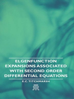 Elgenfunction Expansions Associated With Second Order Differential Equations 1