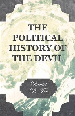 bokomslag The Political History Of The Devil