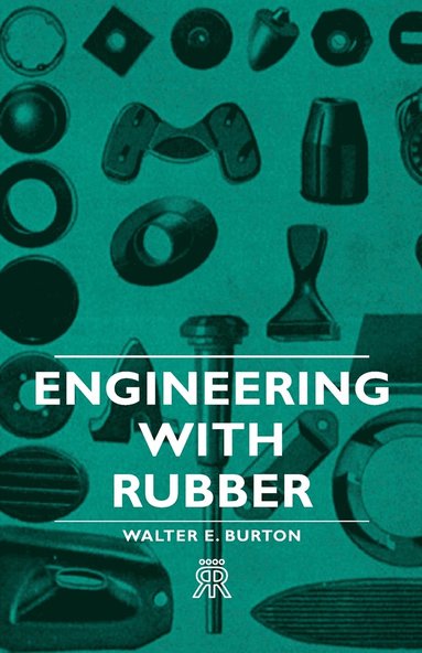 bokomslag Engineering With Rubber