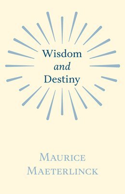 Wisdom And Destiny