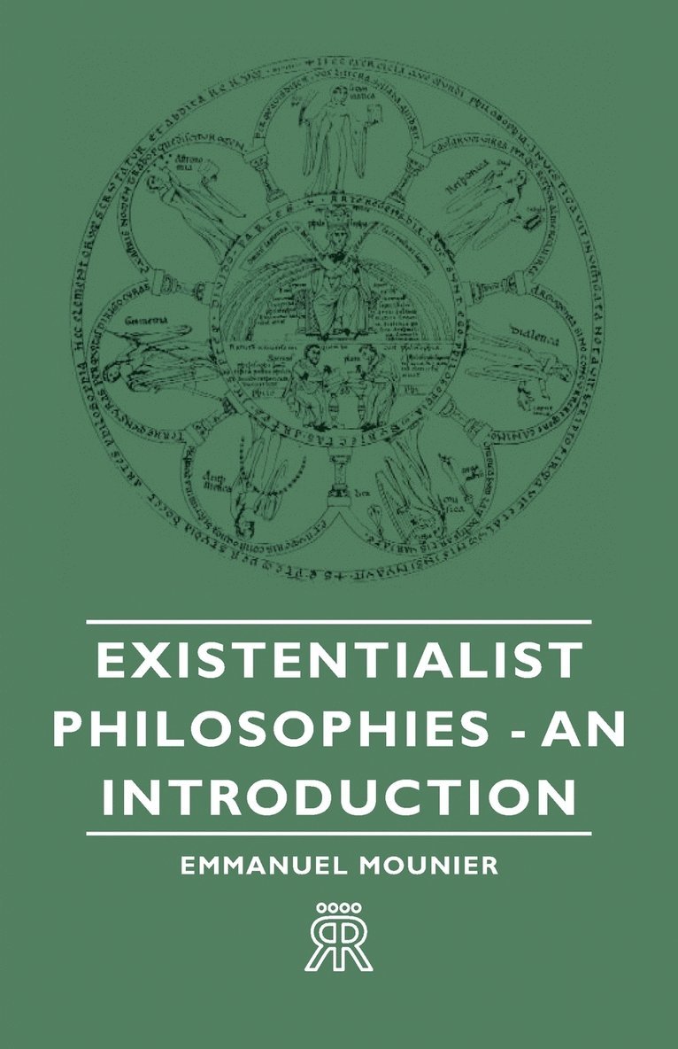 Existentialist Philosophies - An Introduction 1