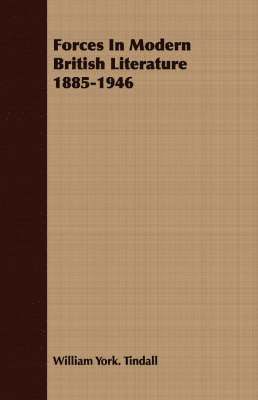 bokomslag Forces In Modern British Literature 1885-1946