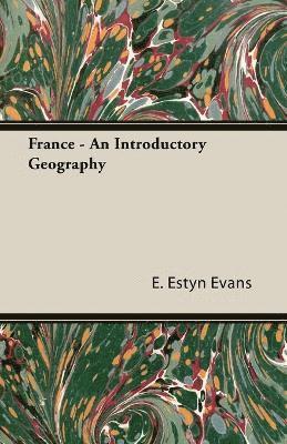 bokomslag France - An Introductory Geography