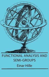 bokomslag Functional Analysis And Semi-Groups
