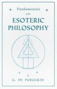 bokomslag Fundamentals Of The Esoteric Philosophy