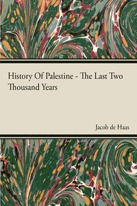 bokomslag History Of Palestine - The Last Two Thousand Years