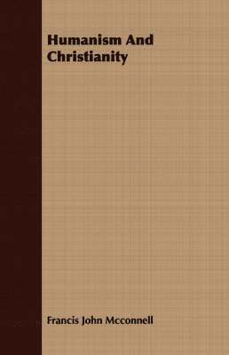 bokomslag Humanism And Christianity