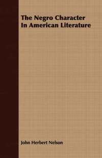 bokomslag Negro Character In American Literature