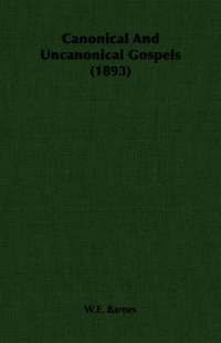 bokomslag Canonical And Uncanonical Gospels (1893)