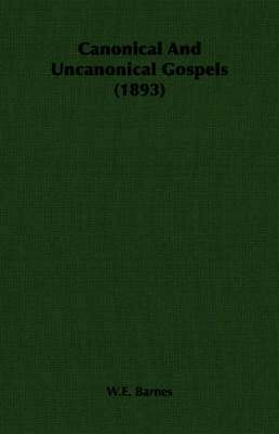 bokomslag Canonical And Uncanonical Gospels (1893)