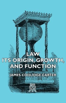 Law - Its Origin, Growth, And Function 1