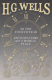 bokomslag In The Fourth Year - Anticipations Of A World Peace