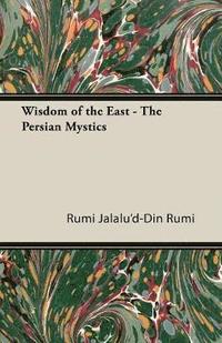 bokomslag Wisdom Of The East - The Persian Mystics