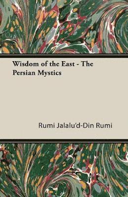 bokomslag Wisdom Of The East - The Persian Mystics