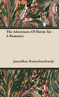 The Adventures Of Hatim Tai - A Romance 1