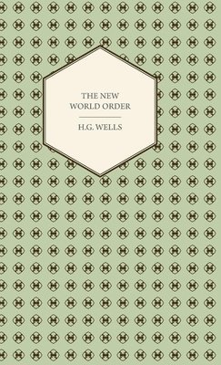 H.G. Wells, H. G. Wells - New World Order, Häftad