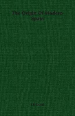 Origin Of Modern Spain