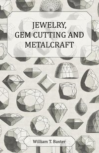 bokomslag Jewelry Gem Cutting And Metalcraft