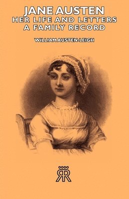 bokomslag Jane Austen - Her Life And Letters - A Family Record