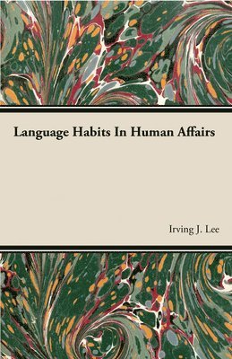 bokomslag Language Habits In Human Affairs