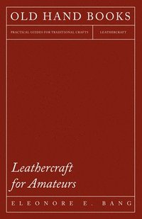 bokomslag Leathercraft For Amateurs