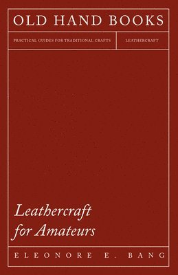 Leathercraft For Amateurs 1