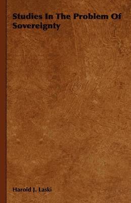 Studies In The Problem Of Sovereignty