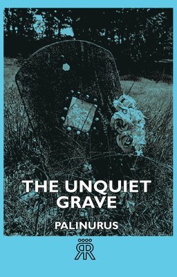 The Unquiet Grave 1