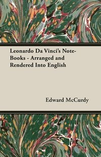 bokomslag Leonardo Da Vinci's Note-Books - Arranged And Rendered Into English