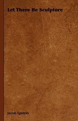 Let There Be Sculpture