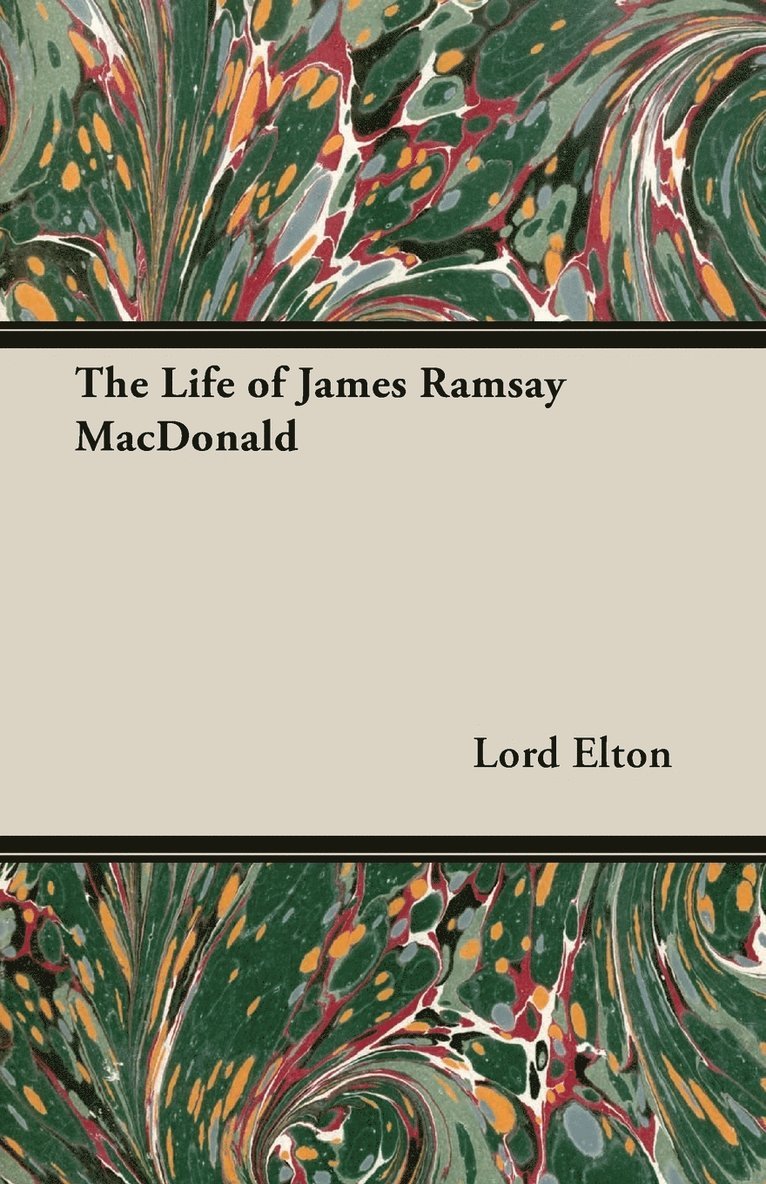 Life Of James Ramsay Macdonald
