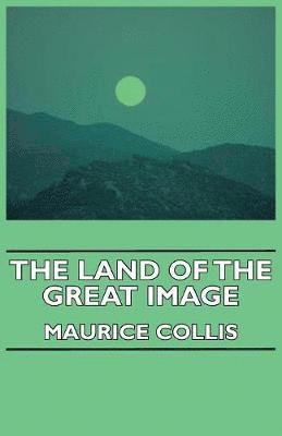 The Land Of The Great Image 1