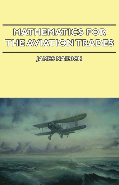 bokomslag Mathematics For The Aviation Trades